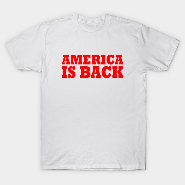 AMERICA IS BACK T-Shirt by Milaino